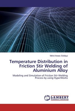 Temperature Distribution in Friction Stir Welding of Aluminium Alloy