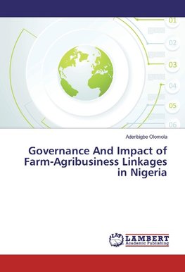 Governance And Impact of Farm-Agribusiness Linkages in Nigeria