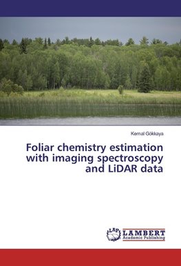 Foliar chemistry estimation with imaging spectroscopy and LiDAR data