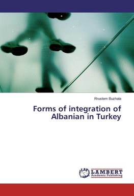 Forms of integration of Albanian in Turkey