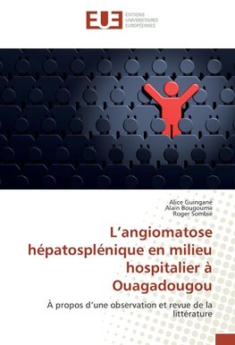 L'angiomatose hépatosplénique en milieu hospitalier à Ouagadougou