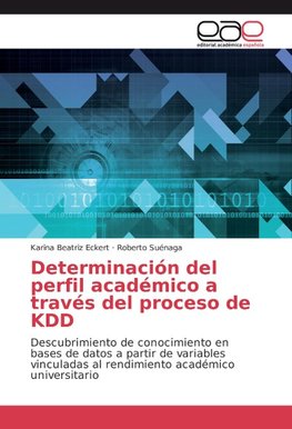 Determinación del perfil académico a través del proceso de KDD