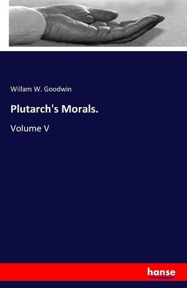 Plutarch's Morals.