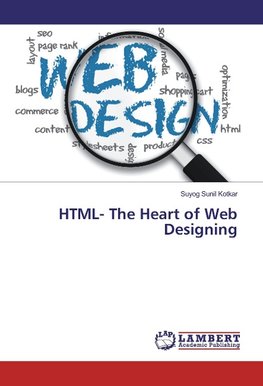 HTML- The Heart of Web Designing