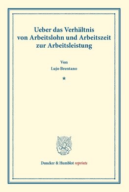 Ueber das Verhältnis von Arbeitslohn und Arbeitszeit zur Arbeitsleistung.