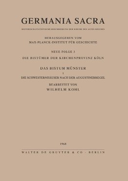 Die Bistümer der Kirchenprovinz Köln. Das Bistum Münster I. Die Schwesternhäuser nach der Augustinerregel