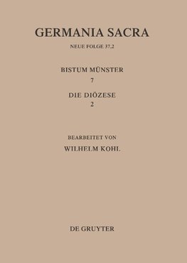 Die Bistümer der Kirchenprovinz Köln. Das Bistum Münster 7,2: Die Diözese