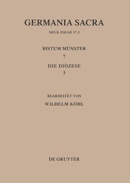 Die Bistümer der Kirchenprovinz Köln. Das Bistum Münster 7,3: Die Diözese