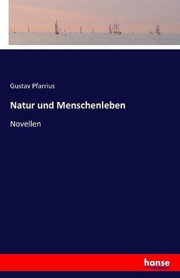 Natur und Menschenleben