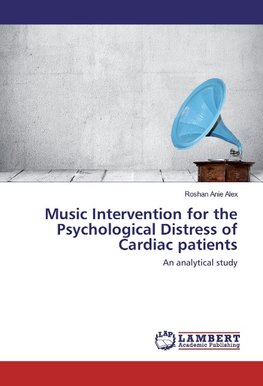 Music Intervention for the Psychological Distress of Cardiac patients