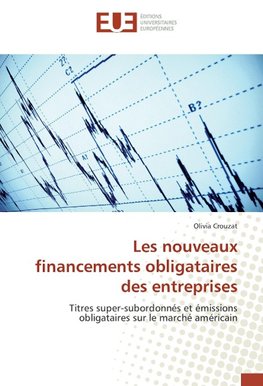 Les nouveaux financements obligataires des entreprises