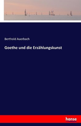 Goethe und die Erzählungskunst