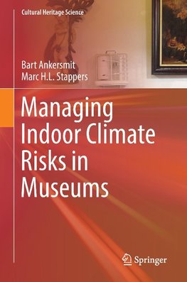 Managing Indoor Climate Risks in Museums