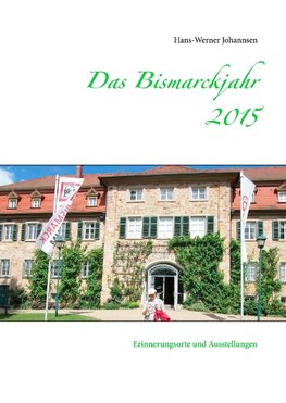 Das Bismarckjahr 2015