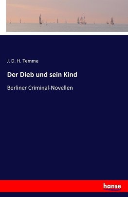 Der Dieb und sein Kind