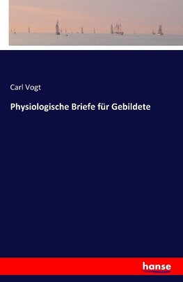 Physiologische Briefe für Gebildete