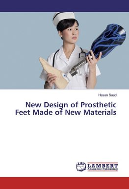 New Design of Prosthetic Feet Made of New Materials