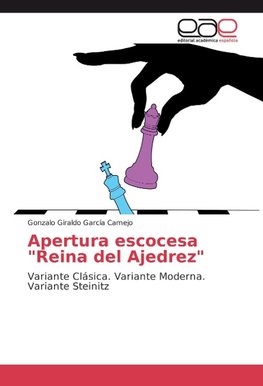 Apertura escocesa "Reina del Ajedrez"