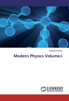 Modern Physics Volume-I