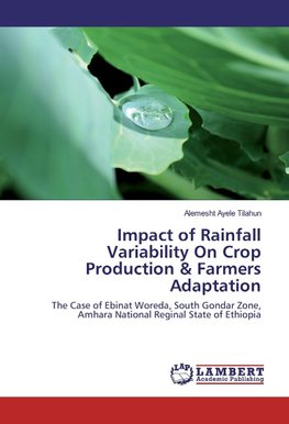 Impact of Rainfall Variability On Crop Production & Farmers Adaptation