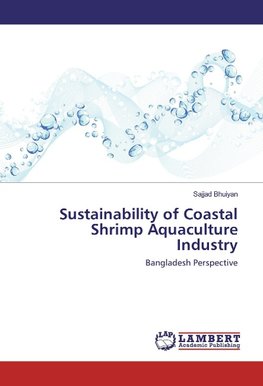 Sustainability of Coastal Shrimp Aquaculture Industry