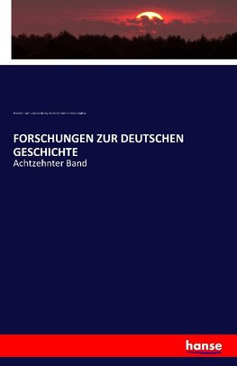 FORSCHUNGEN ZUR DEUTSCHEN GESCHICHTE