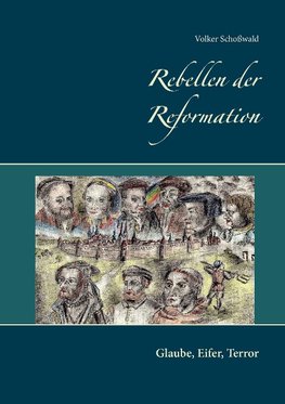 Rebellen der Reformation