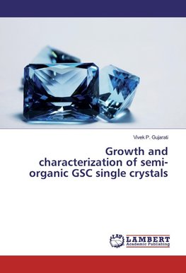 Growth and characterization of semi-organic GSC single crystals