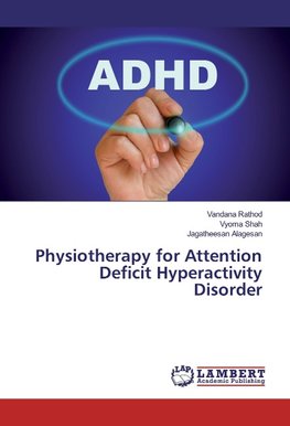 Physiotherapy for Attention Deficit Hyperactivity Disorder