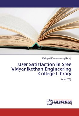 User Satisfaction in Sree Vidyanikethan Engineering College Library