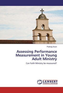 Assessing Performance Measurement in Young Adult Ministry