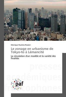 Le zonage en urbanisme de Tokyo-to à Lémancité