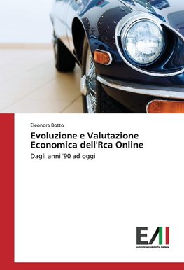 Evoluzione e Valutazione Economica dell'Rca Online