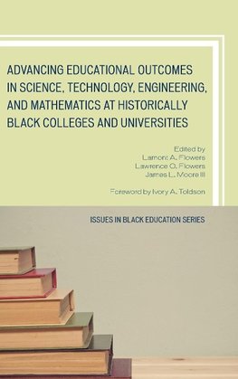 Advancing Educational Outcomes in Science, Technology, Engineering, and Mathematics at Historically Black Colleges and Universities