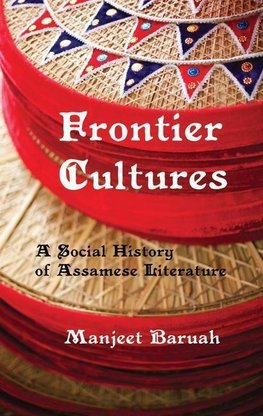 Baruah, M: Frontier Cultures