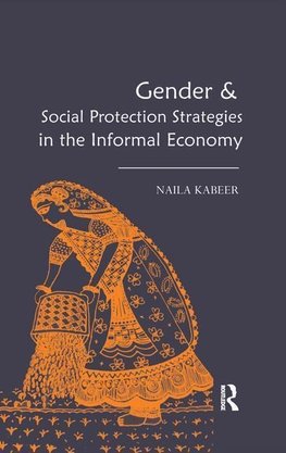 Kabeer, N: Gender & Social Protection Strategies in the Info