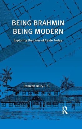 Bairy, R: Being Brahmin, Being Modern