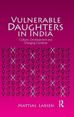 Larsen, M: Vulnerable Daughters in  India