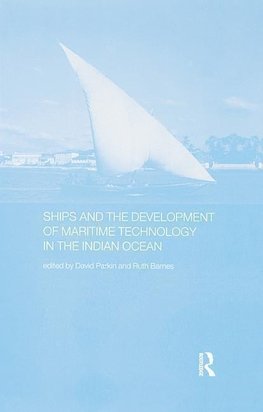 Barnes, R: Ships and the Development of Maritime Technology