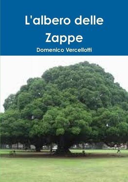 L'Albero delle Zappe