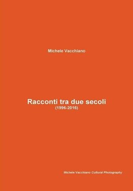 Racconti tra due secoli (1996-2016)