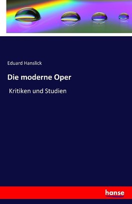 Die moderne Oper