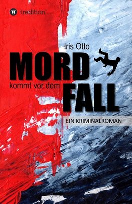 Mord kommt vor dem Fall