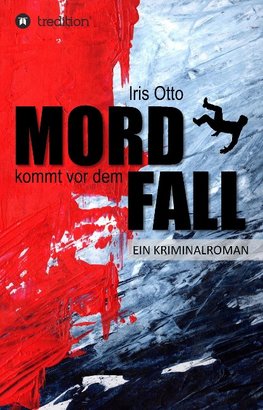 Mord kommt vor dem Fall