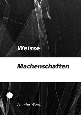 Weisse Machenschaften