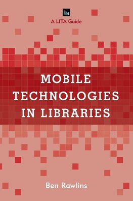 Mobile Technologies in Libraries