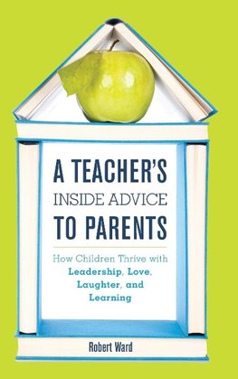 Teacher's Inside Advice to Parents