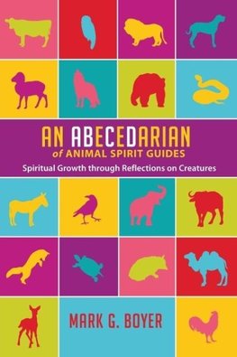 An Abecedarian of Animal Spirit Guides