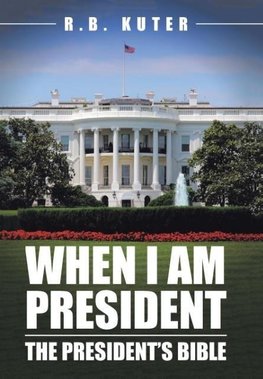 When I Am President