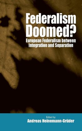 Federalism Doomed?